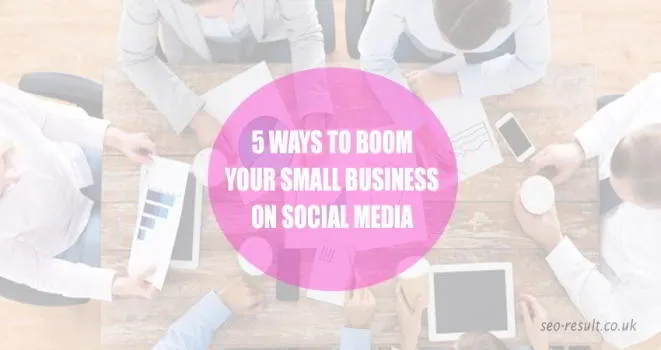 5 Methods to Promote a Small Business on Social Media Thumbnail